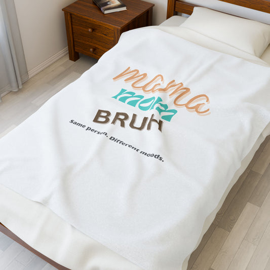 Cozy Velveteen Plush Blanket - 'Mama, Mom, Bruh' Design - Perfect Gift for Moms - Mother's Day Gift - for Her