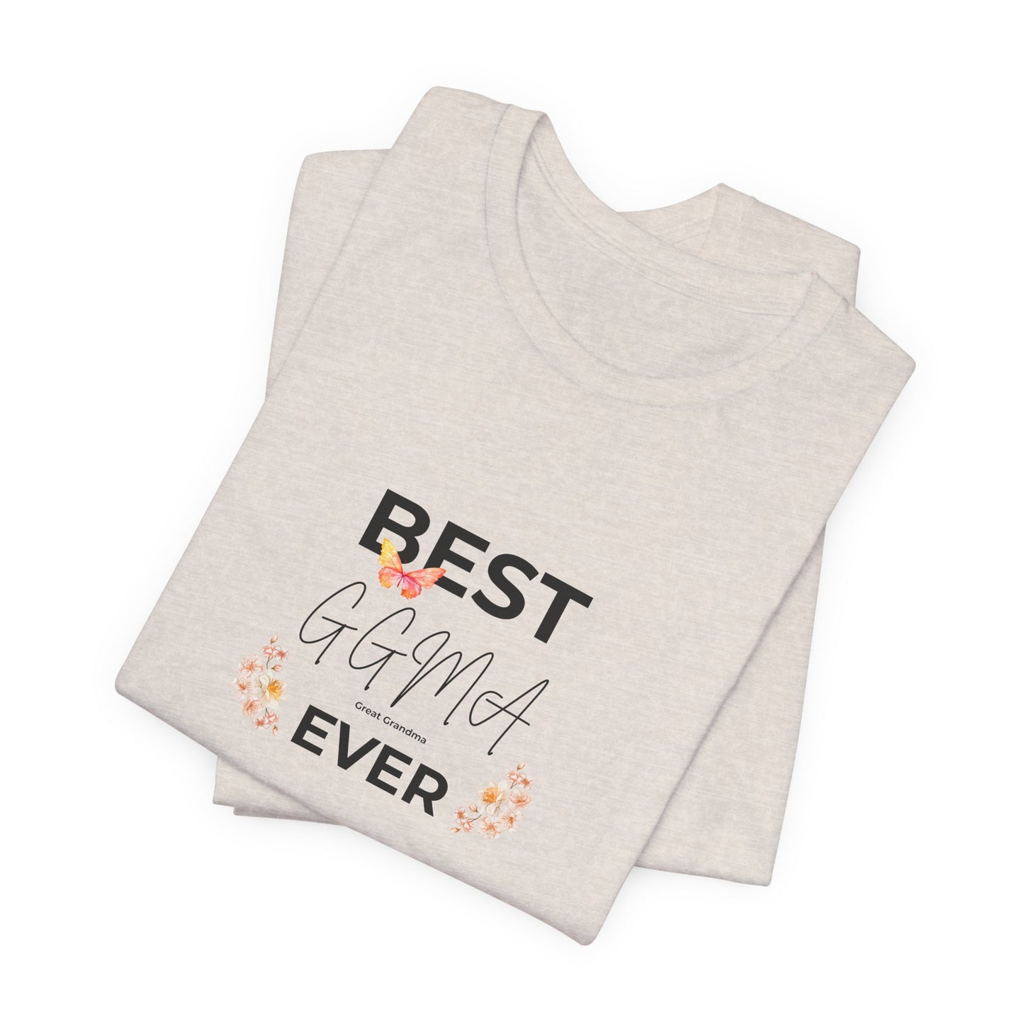 Best GMA Ever Jersey Tee - Ideal Gift for Great Grandmothers